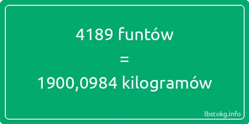 4189 funtów do kilogramów - 4189 funtów do kilogramów