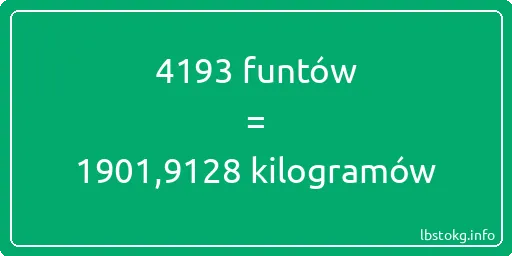 4193 funtów do kilogramów - 4193 funtów do kilogramów