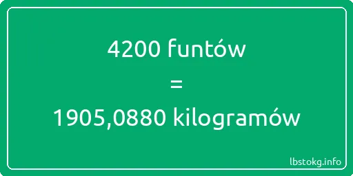 4200 funtów do kilogramów - 4200 funtów do kilogramów