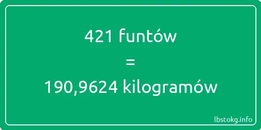 421 funtów do kilogramów - 421 funtów do kilogramów