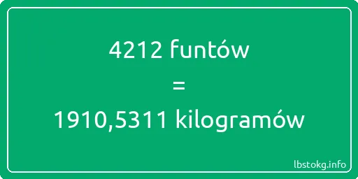 4212 funtów do kilogramów - 4212 funtów do kilogramów