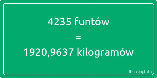 4235 funtów do kilogramów - 4235 funtów do kilogramów