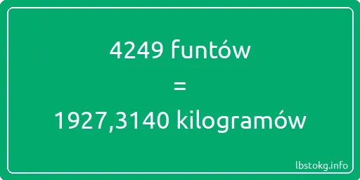 4249 funtów do kilogramów - 4249 funtów do kilogramów