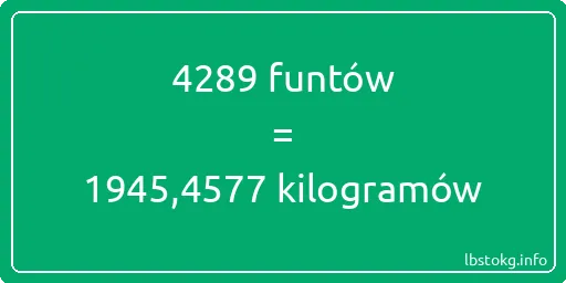 4289 funtów do kilogramów - 4289 funtów do kilogramów