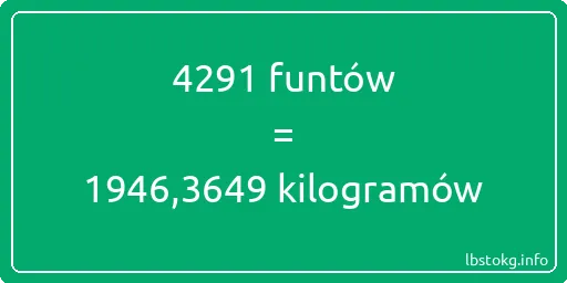 4291 funtów do kilogramów - 4291 funtów do kilogramów