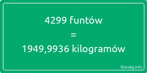 4299 funtów do kilogramów - 4299 funtów do kilogramów