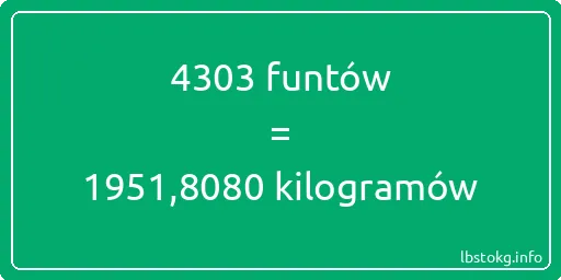 4303 funtów do kilogramów - 4303 funtów do kilogramów