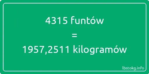 4315 funtów do kilogramów - 4315 funtów do kilogramów