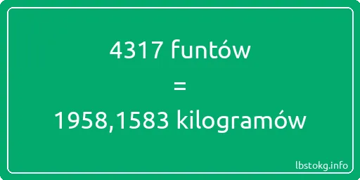 4317 funtów do kilogramów - 4317 funtów do kilogramów