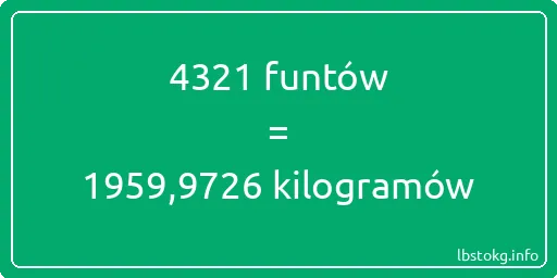 4321 funtów do kilogramów - 4321 funtów do kilogramów