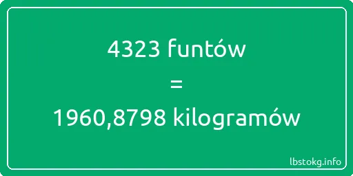 4323 funtów do kilogramów - 4323 funtów do kilogramów