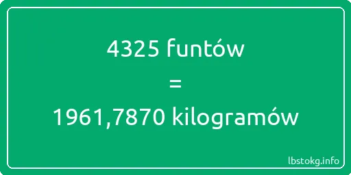 4325 funtów do kilogramów - 4325 funtów do kilogramów