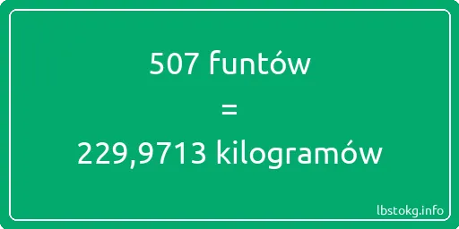 507 funtów do kilogramów - 507 funtów do kilogramów