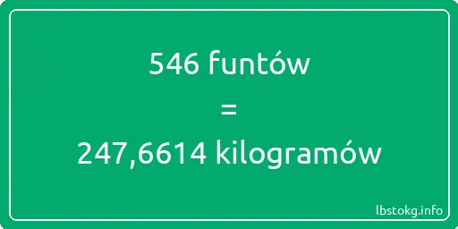 546 funtów do kilogramów - 546 funtów do kilogramów