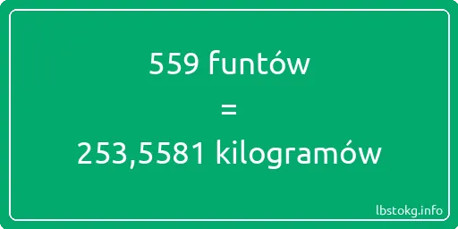 559 funtów do kilogramów - 559 funtów do kilogramów