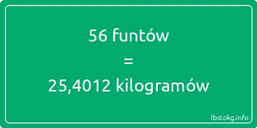 56 funtów do kilogramów - 56 funtów do kilogramów