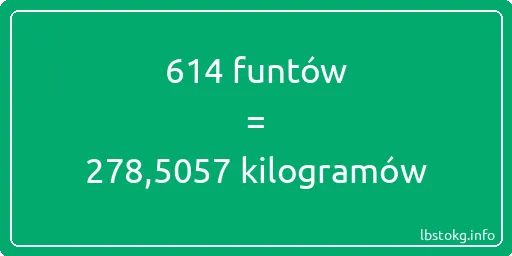 614 funtów do kilogramów - 614 funtów do kilogramów