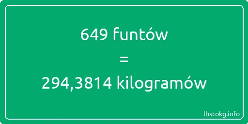 649 funtów do kilogramów - 649 funtów do kilogramów