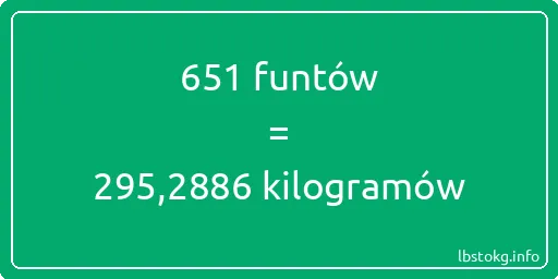 651 funtów do kilogramów - 651 funtów do kilogramów