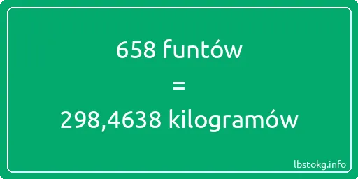 658 funtów do kilogramów - 658 funtów do kilogramów