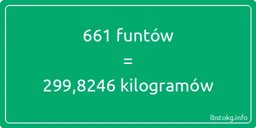 661 funtów do kilogramów - 661 funtów do kilogramów