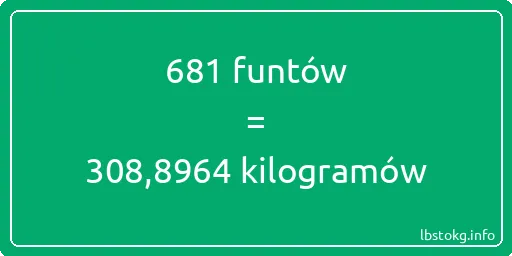 681 funtów do kilogramów - 681 funtów do kilogramów