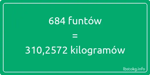 684 funtów do kilogramów - 684 funtów do kilogramów