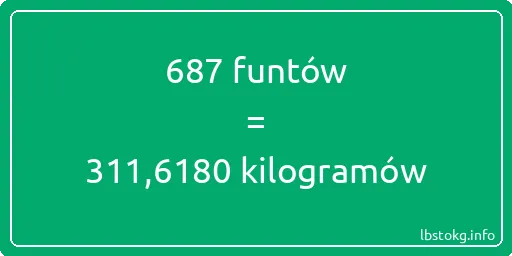 687 funtów do kilogramów - 687 funtów do kilogramów