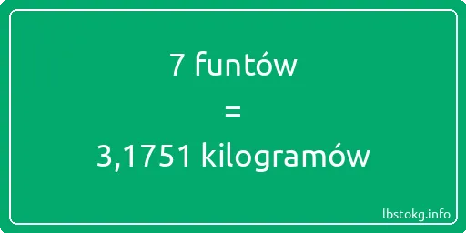 7 funtów do kilogramów - 7 funtów do kilogramów