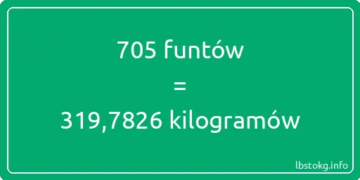 705 funtów do kilogramów - 705 funtów do kilogramów