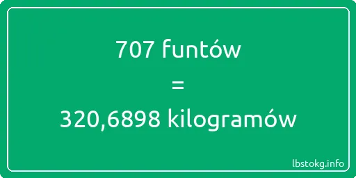 707 funtów do kilogramów - 707 funtów do kilogramów