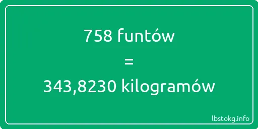 758 funtów do kilogramów - 758 funtów do kilogramów