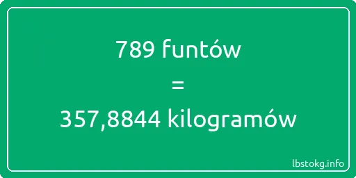 789 funtów do kilogramów - 789 funtów do kilogramów