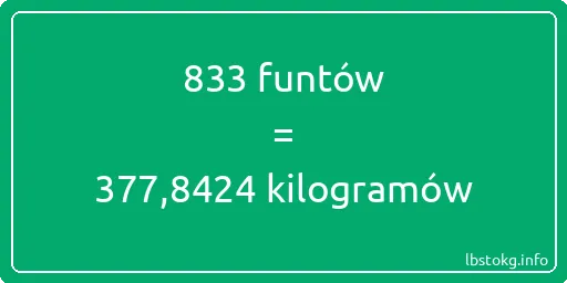 833 funtów do kilogramów - 833 funtów do kilogramów