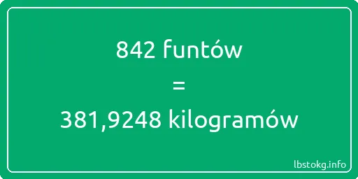 842 funtów do kilogramów - 842 funtów do kilogramów