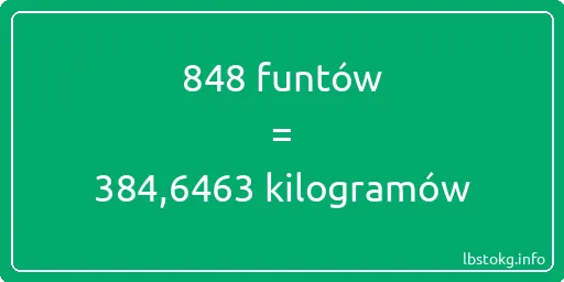 848 funtów do kilogramów - 848 funtów do kilogramów