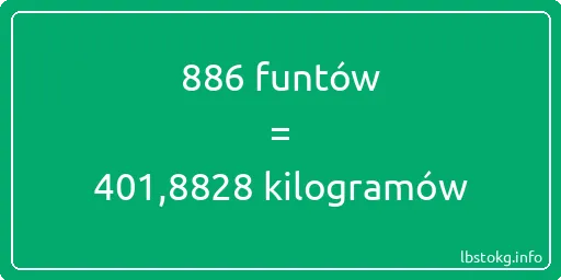 886 funtów do kilogramów - 886 funtów do kilogramów