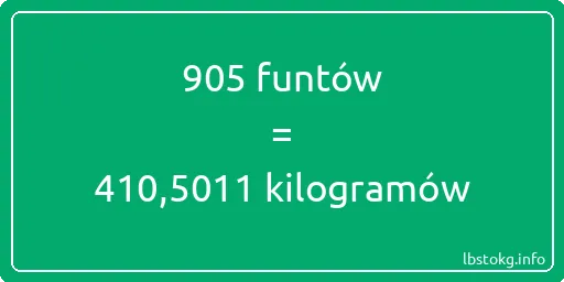 905 funtów do kilogramów - 905 funtów do kilogramów