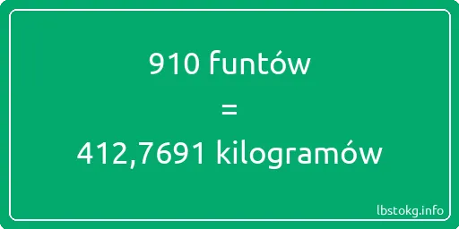 910 funtów do kilogramów - 910 funtów do kilogramów