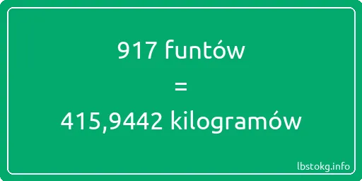 917 funtów do kilogramów - 917 funtów do kilogramów