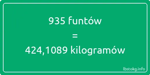 935 funtów do kilogramów - 935 funtów do kilogramów