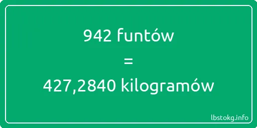 942 funtów do kilogramów - 942 funtów do kilogramów