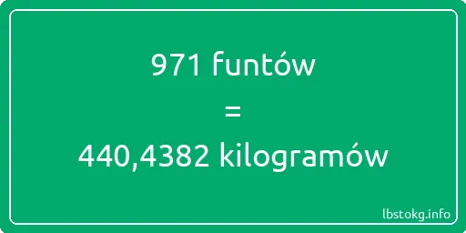 971 funtów do kilogramów - 971 funtów do kilogramów