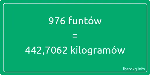 976 funtów do kilogramów - 976 funtów do kilogramów