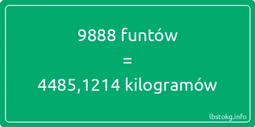 9888 funtów do kilogramów - 9888 funtów do kilogramów