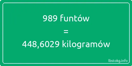 989 funtów do kilogramów - 989 funtów do kilogramów