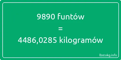 9890 funtów do kilogramów - 9890 funtów do kilogramów