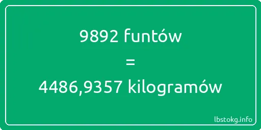 9892 funtów do kilogramów - 9892 funtów do kilogramów