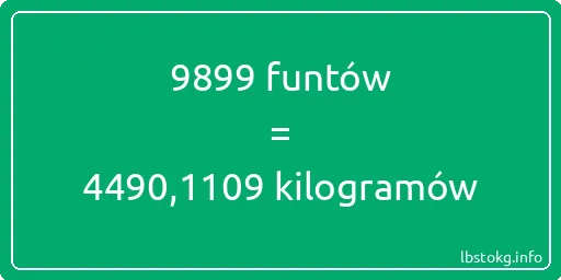 9899 funtów do kilogramów - 9899 funtów do kilogramów