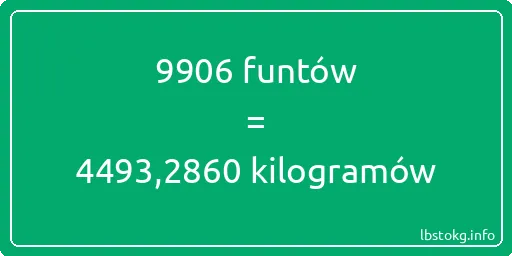 9906 funtów do kilogramów - 9906 funtów do kilogramów